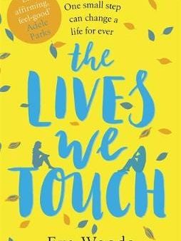 Eva Woods: LIVES WE TOUCH W2 [2019] paperback Online Hot Sale