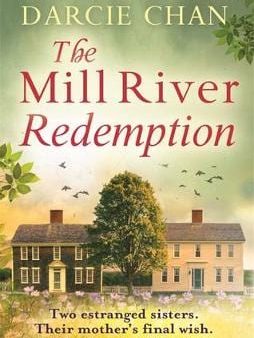 Darcie Chan: The Mill River Redemption [2014] paperback Online